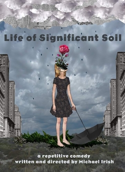 Life of Significant Soil