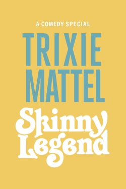 Trixie Mattel: Skinny Legend