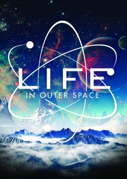 Life in Outer Space