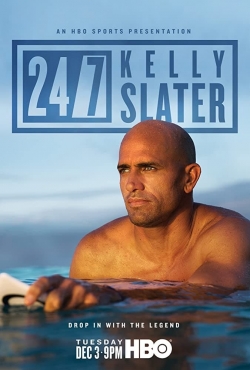 24/7: Kelly Slater