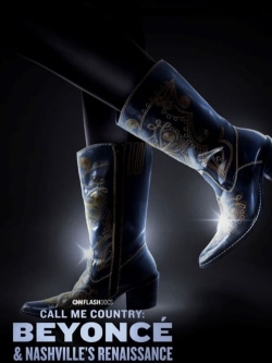 Call Me Country: Beyoncé & Nashville's Renaissance