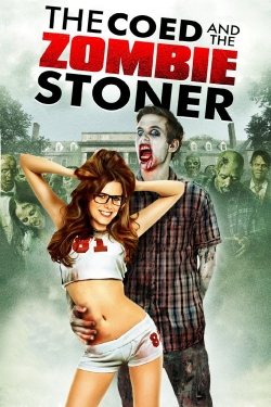 The Coed and the Zombie Stoner